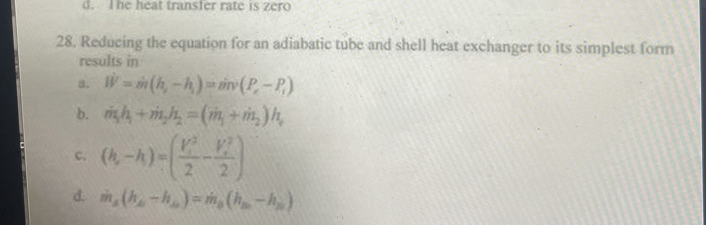 d . The heat transfer rate is zero 2 8 . Reducing