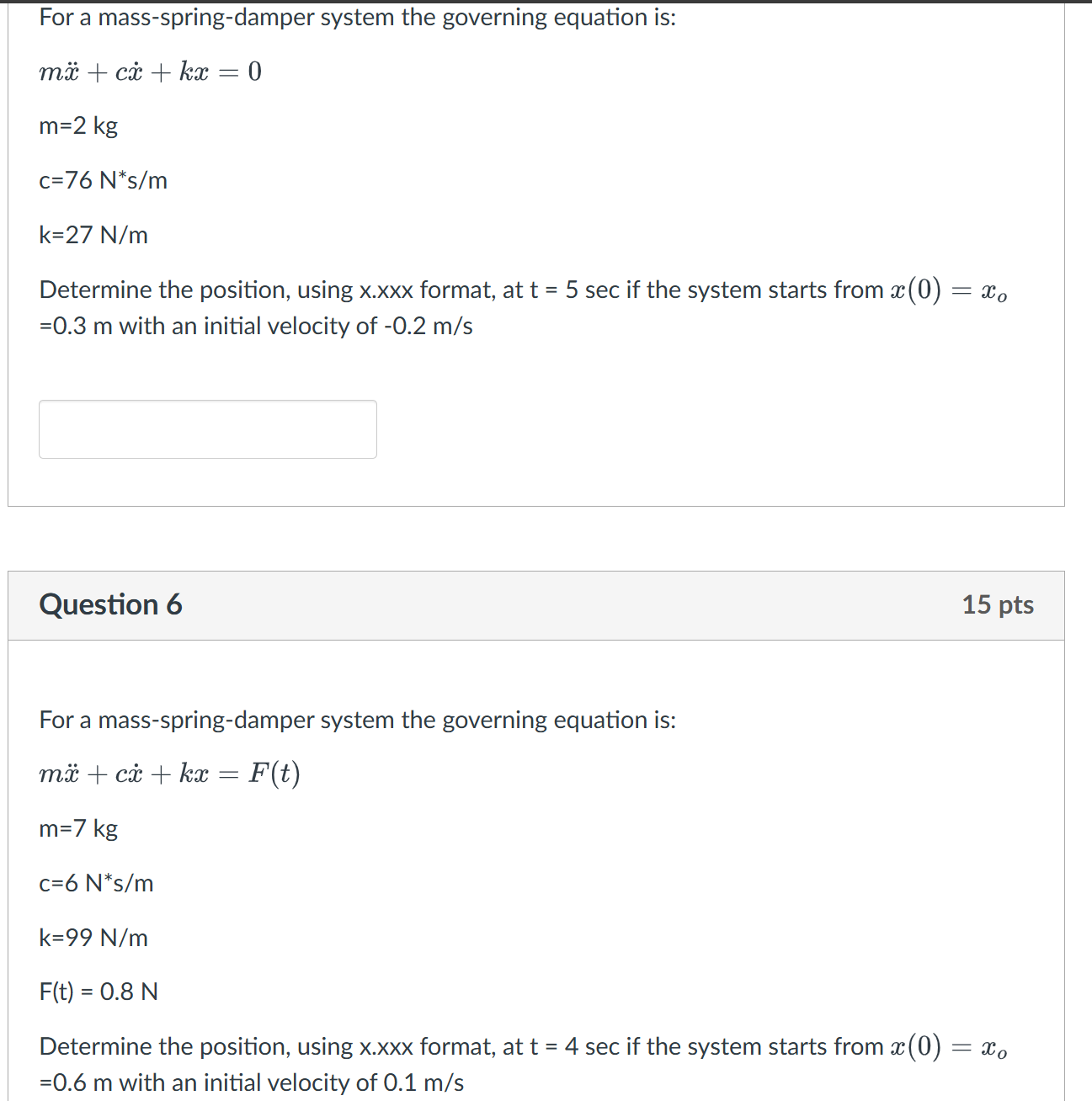 Please give clear solution of these four Dynamics