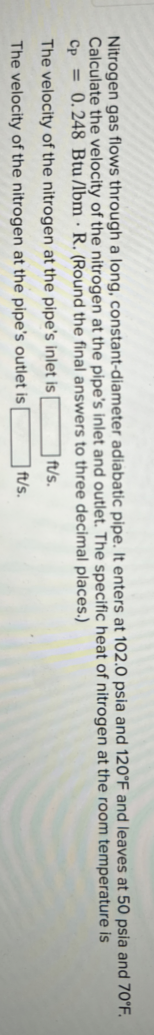 Nitrogen gas flows through a long, constant -