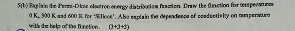 S ( b ) Explain the Fermi - Dirac electron energy