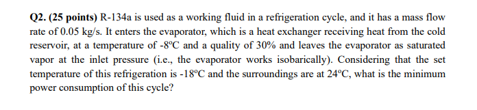 R - 1 3 4 a is used as a working fluid in a