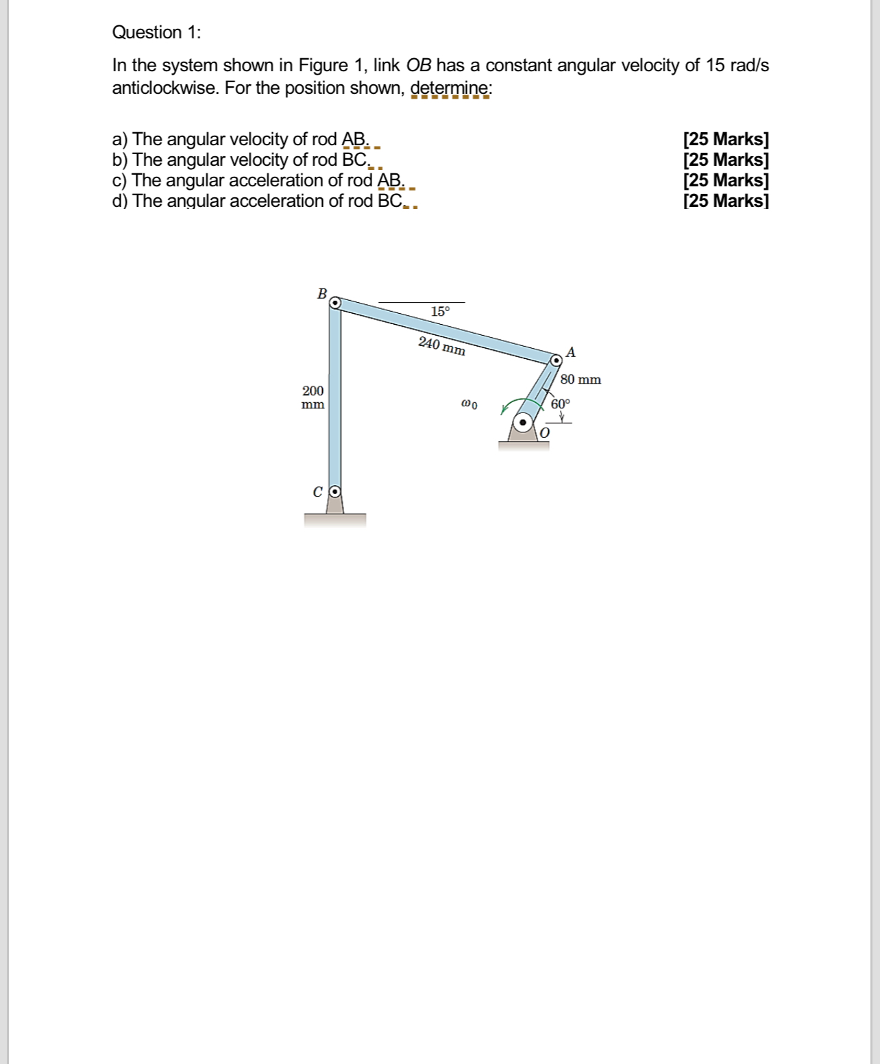 Question 1 : In the system shown in Figure 1 ,
