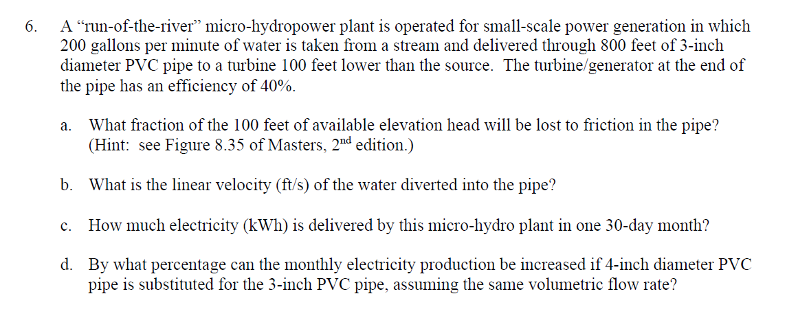 A "run - of - the - river" micro - hydropower