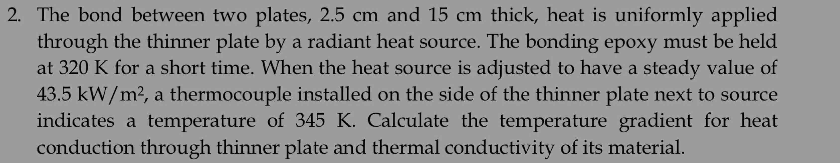 2 . The bond between two plates, 2 . 5 cm and 1 5