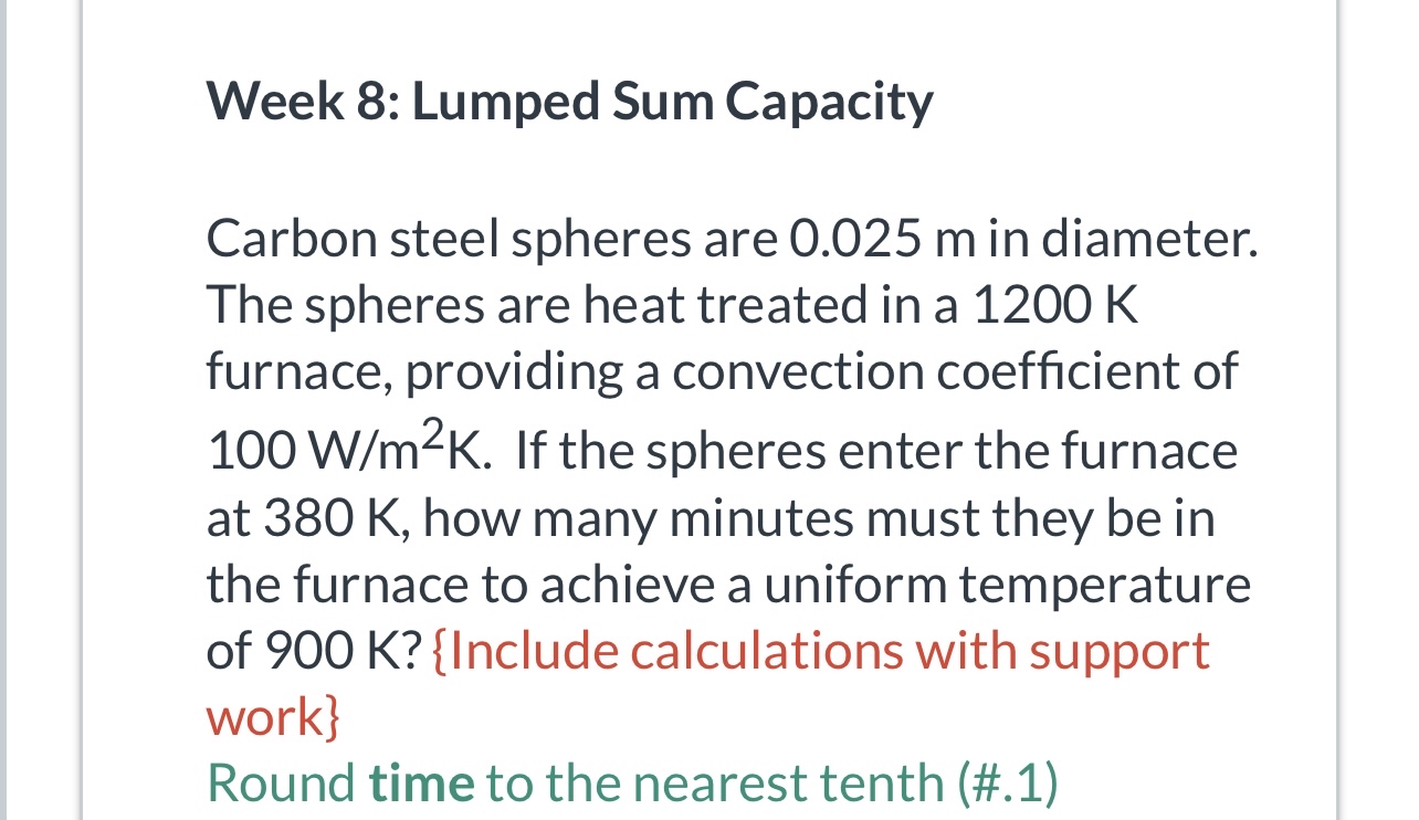 Week 8 : Lumped Sum Capacity Carbon steel spheres