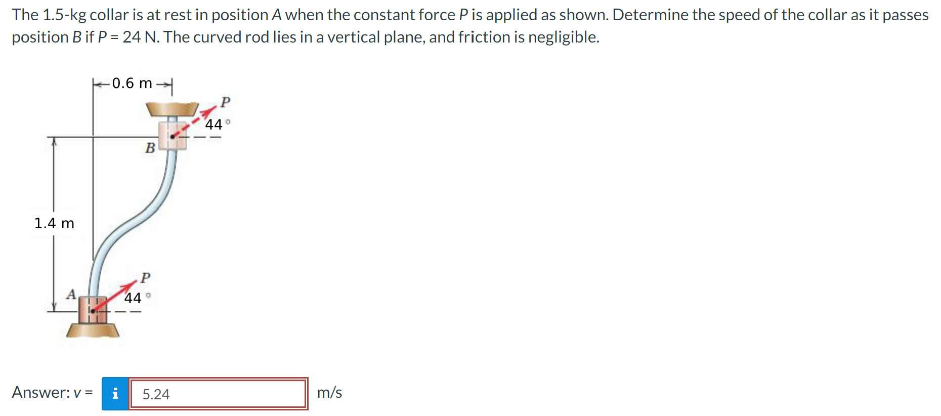 The 1 . 5 - k g collar is at rest in position A