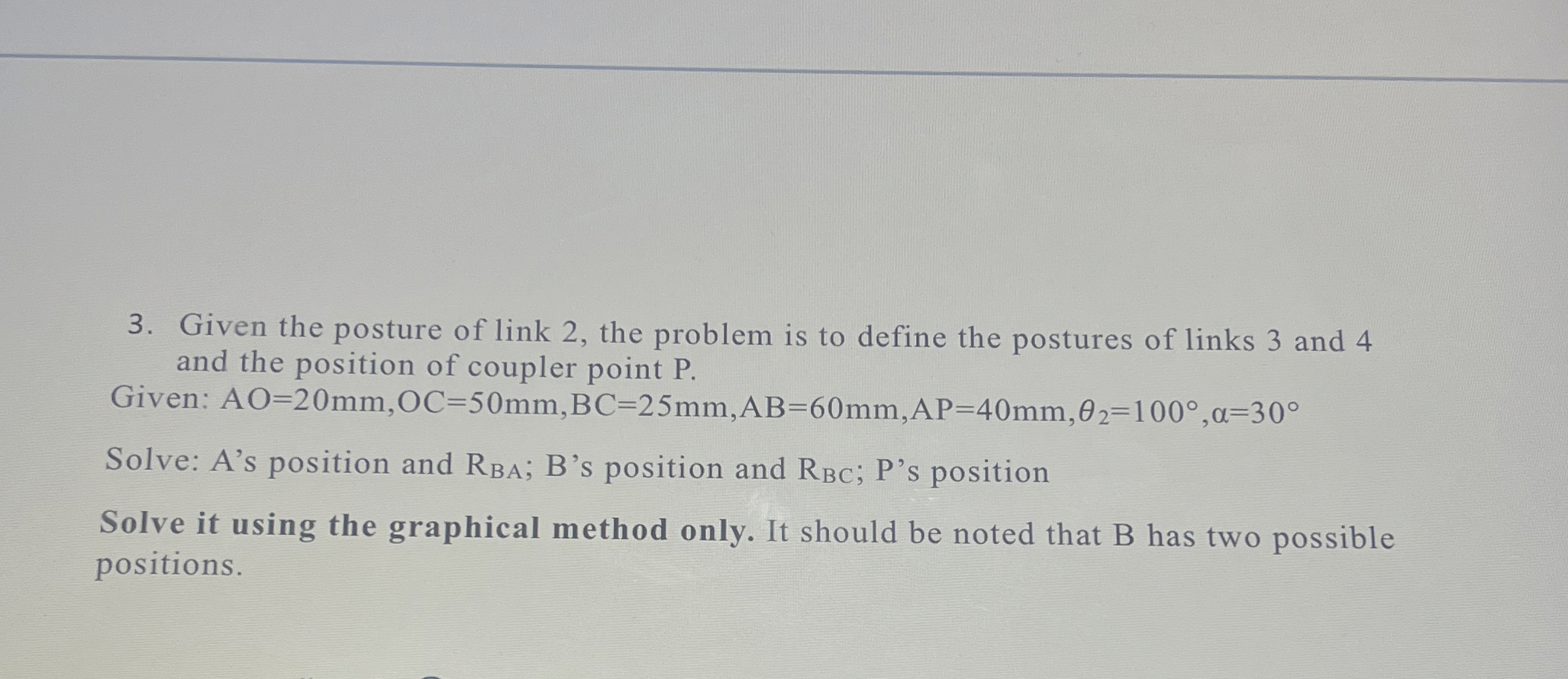 Given the posture of link 2 , the problem is to