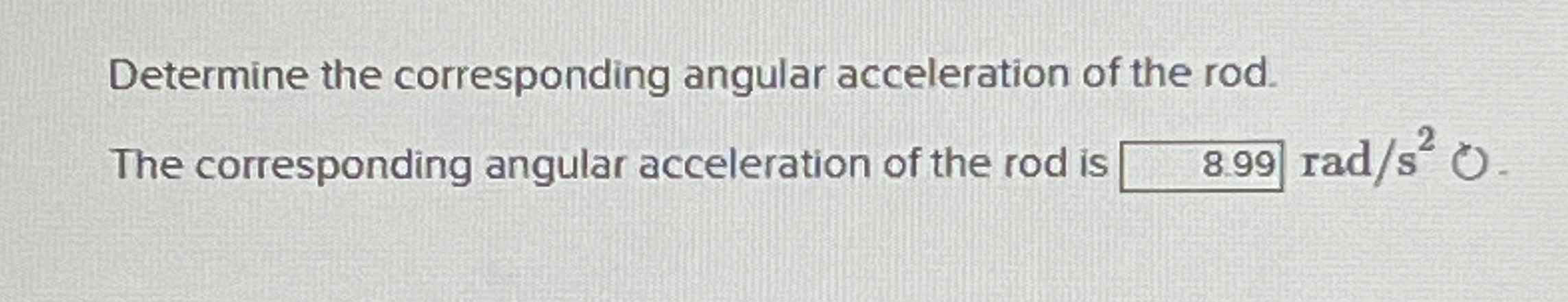 ! Required information A uniform slender rod of