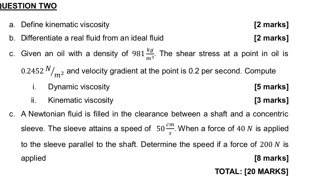 UUESTION TWO a . Define kinematic viscosity [ 2
