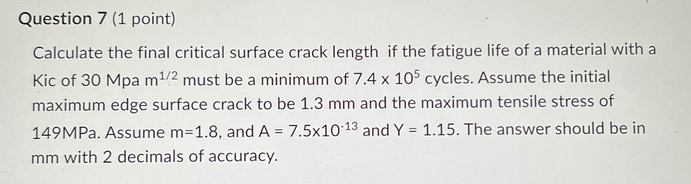 Question 7 ( 1 point ) Calculate the final