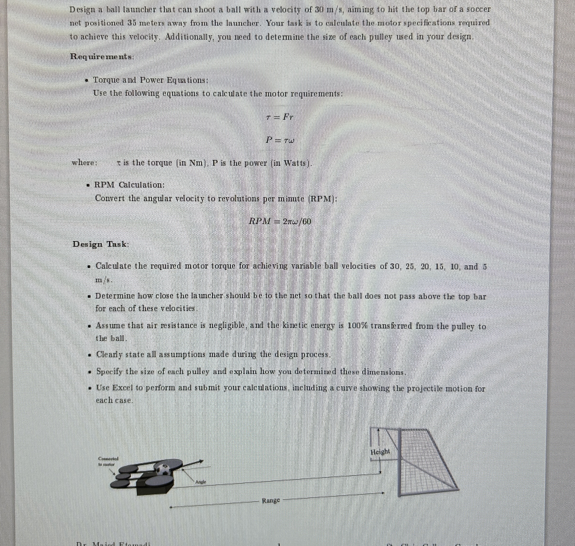 Design a ball hauncher that can shoot a ball with