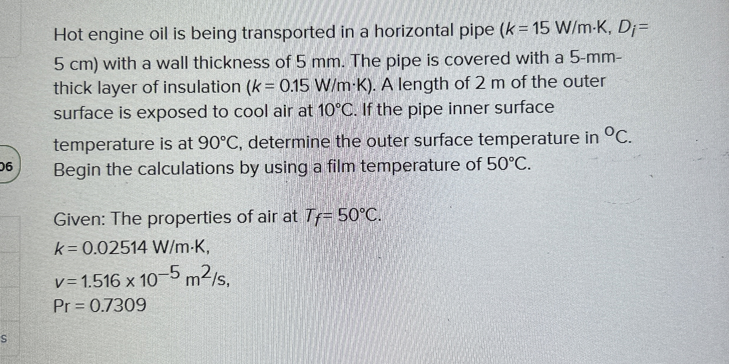 Hot engine oil is being transported in a