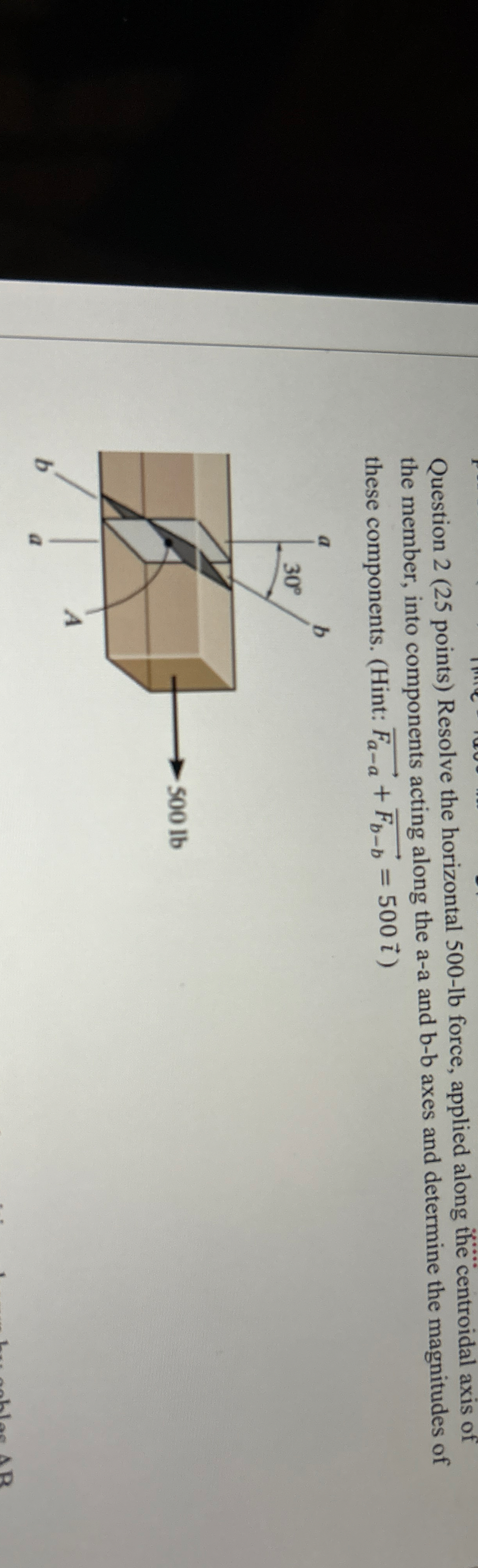 Question 2 ( 2 5 points ) Resolve the horizontal