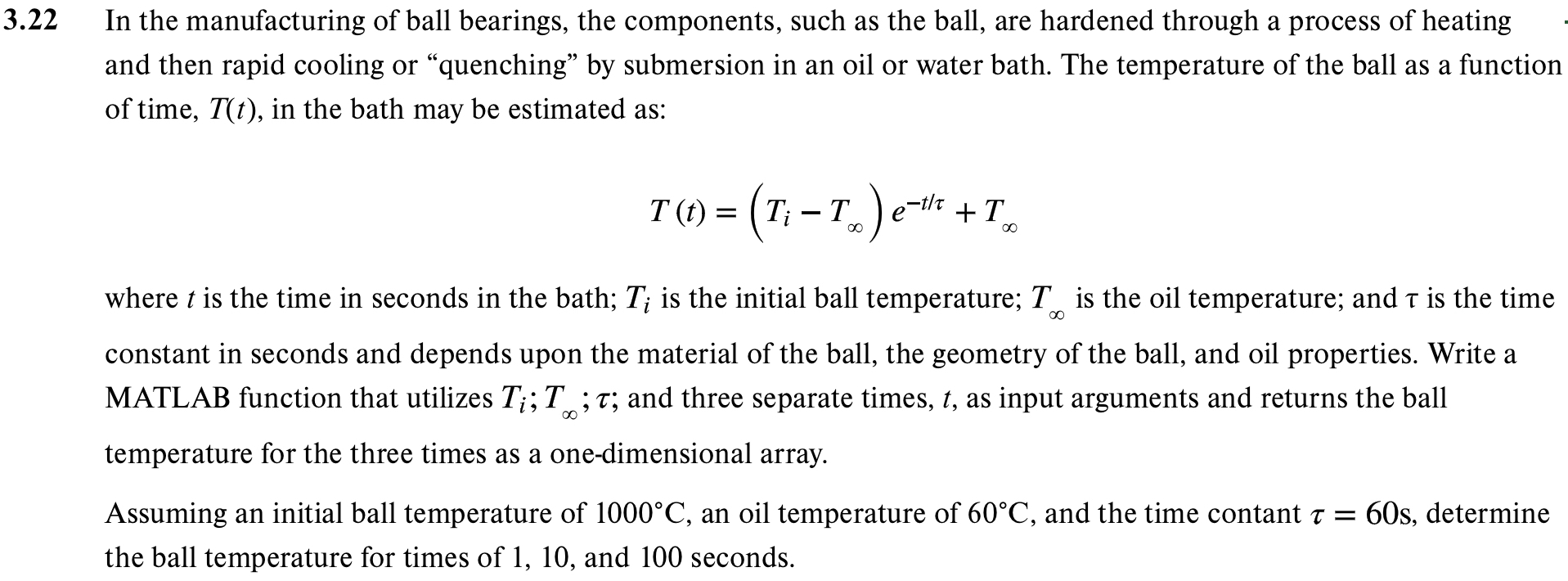 3 . 2 2 In the manufacturing of ball bearings,