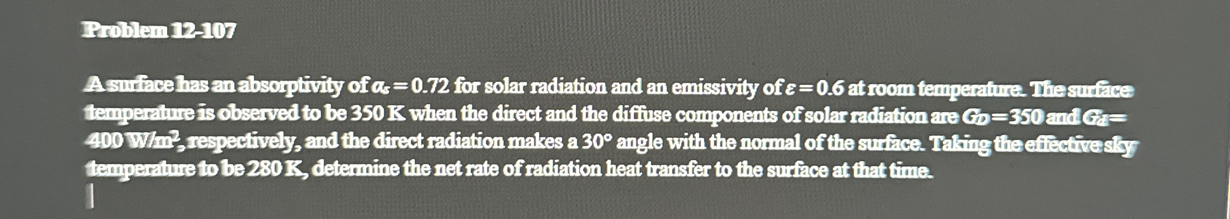 Problem 1 2 - 1 0 7 Asmiface has an absorgtivity