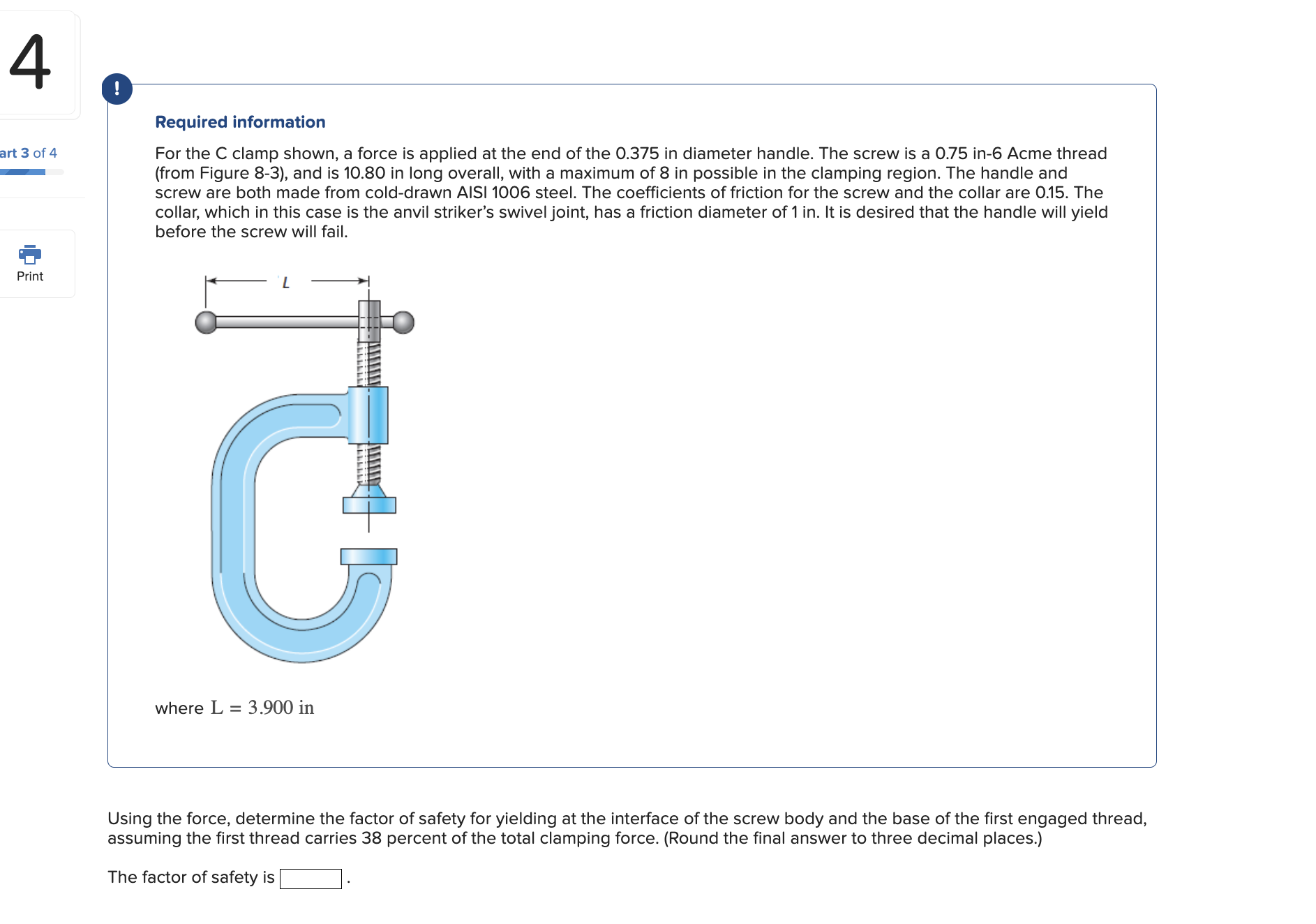 ! Required information For the C clamp shown, a