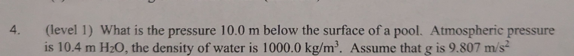 ( level 1 ) What is the pressure 1 0 . 0 m below