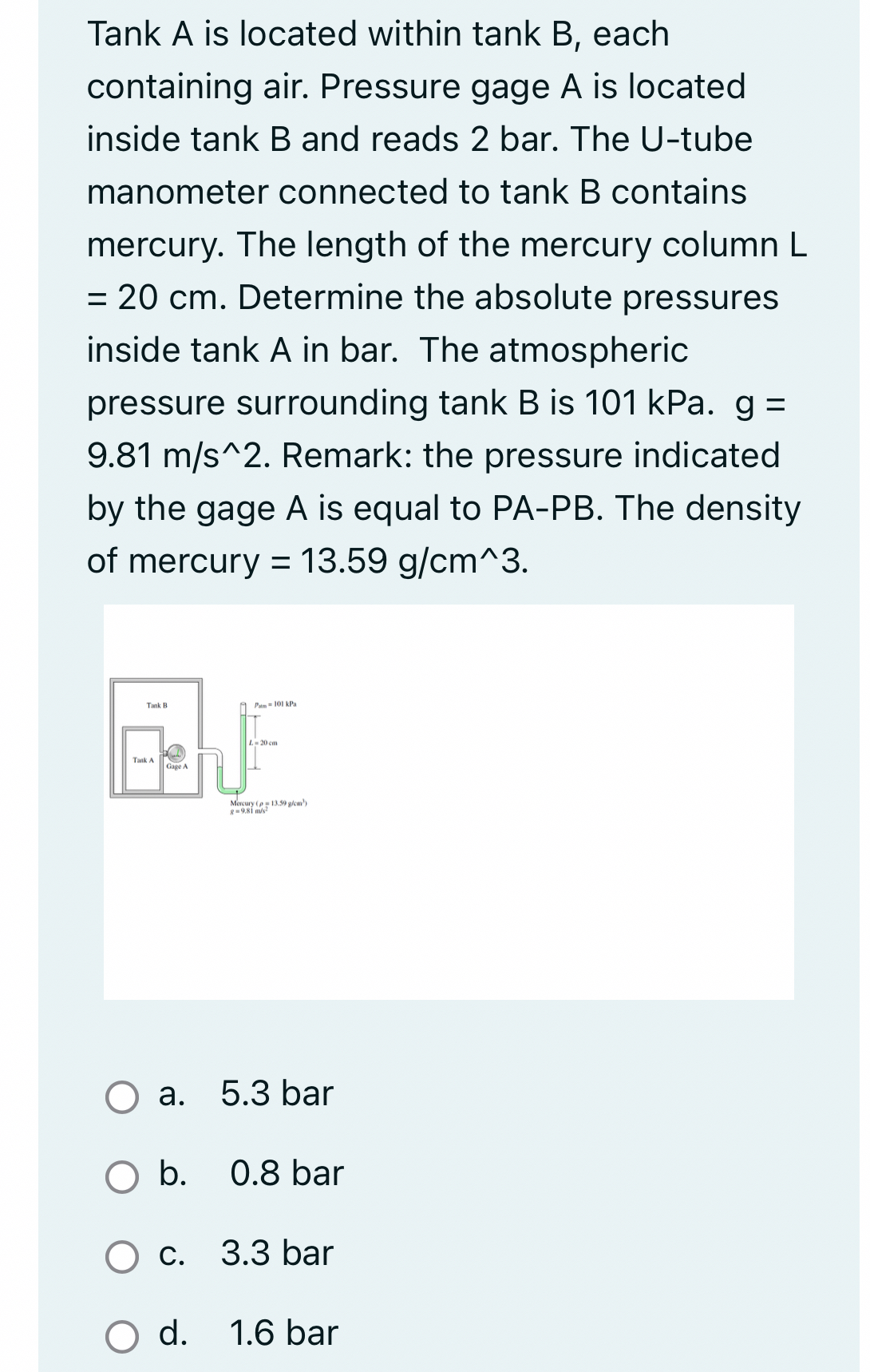 Tank A is located within tank B , each containing