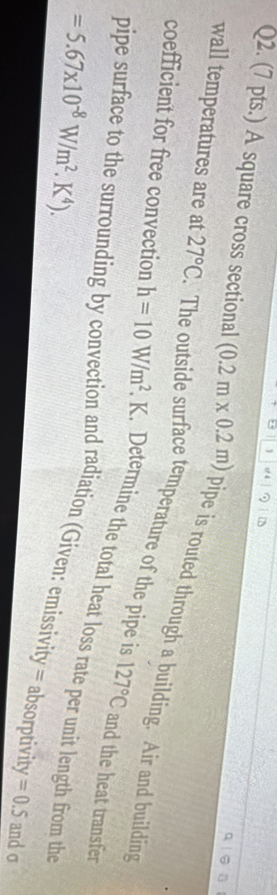 wall temperatures are at 2 7 C . The outside