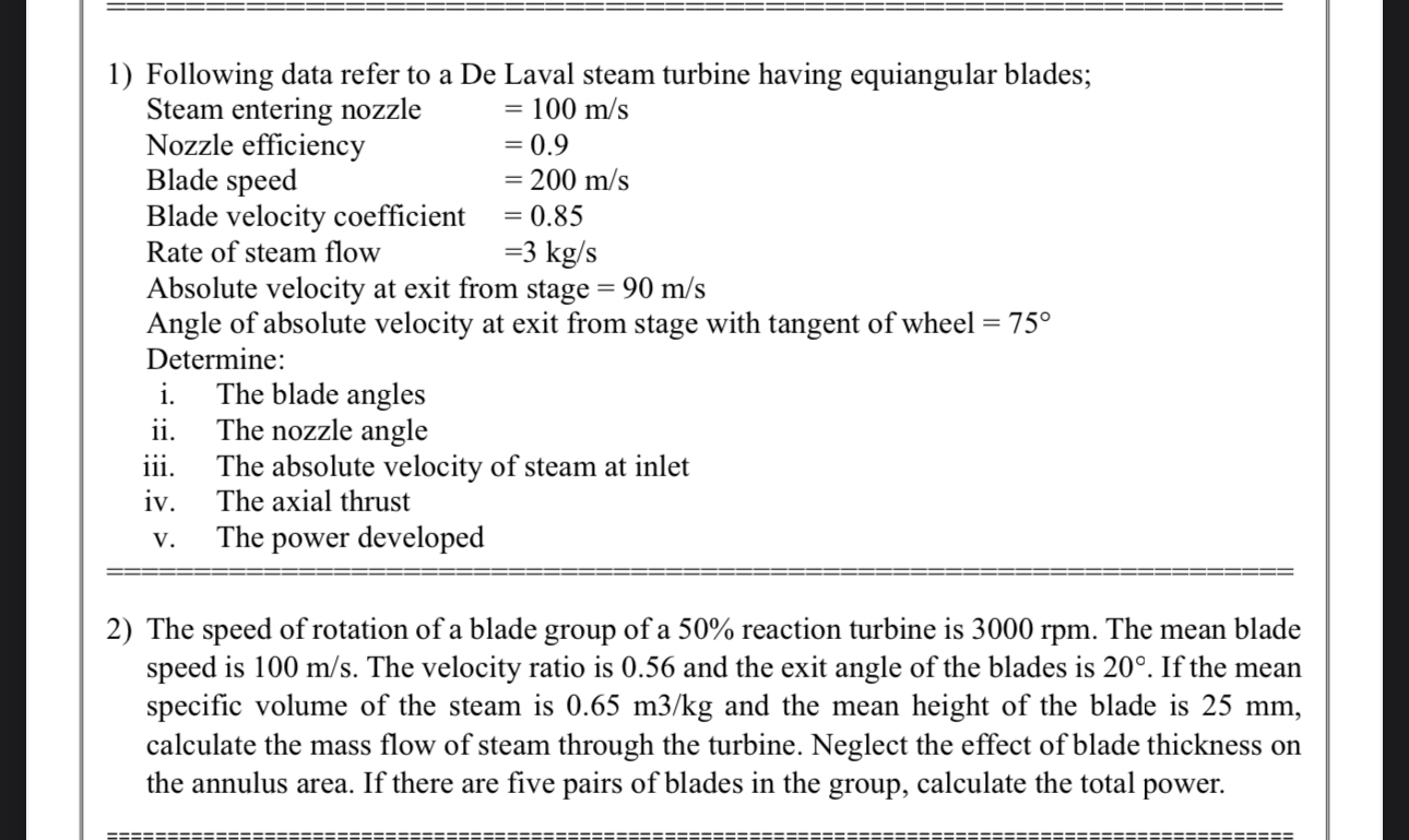 Q 1 : Following data refer to a De Laval steam