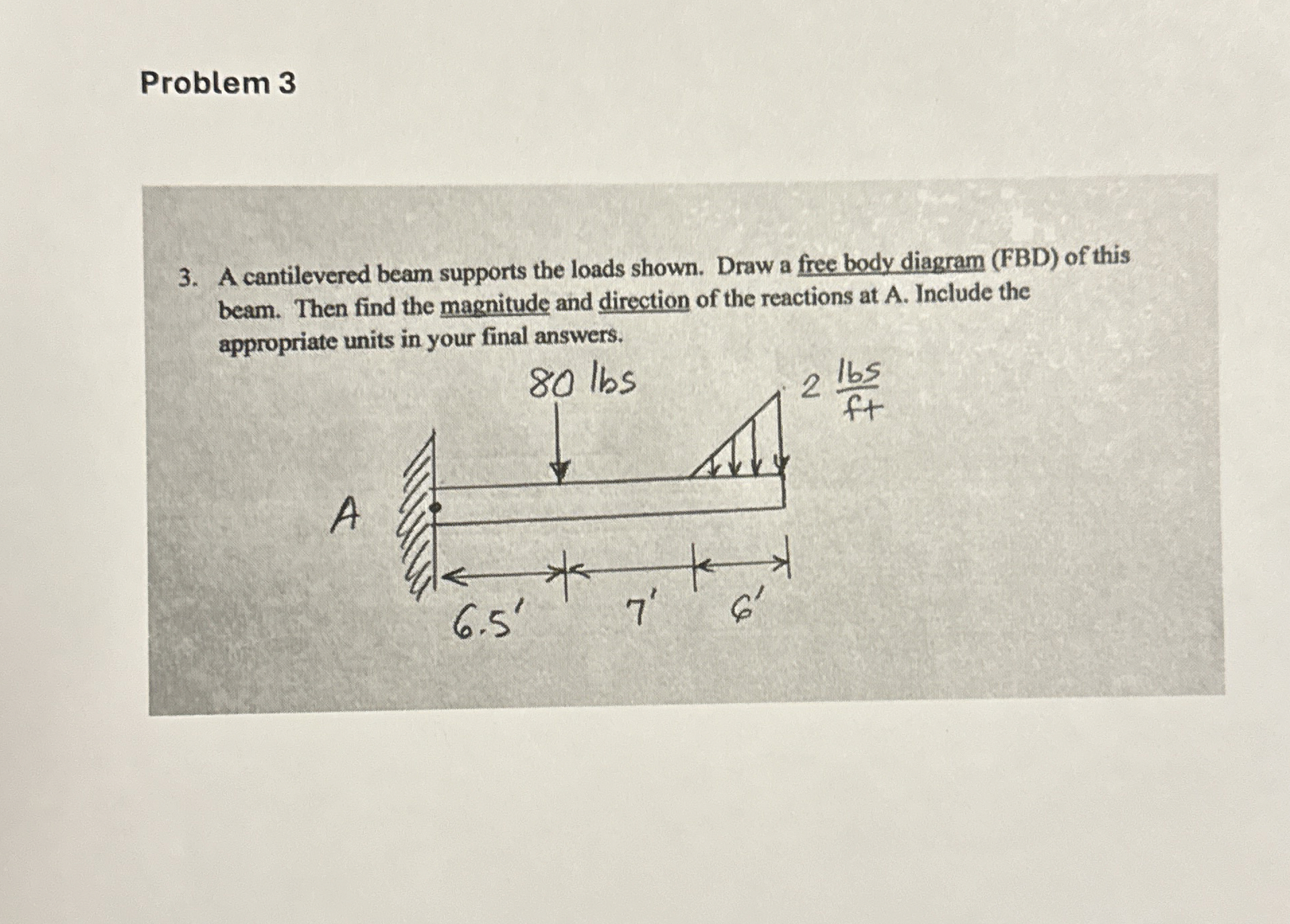 Problem 3 3 . A cantilevered beam supports the