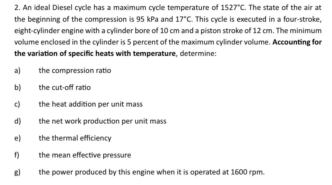 An ideal Diesel cycle has a maximum cycle