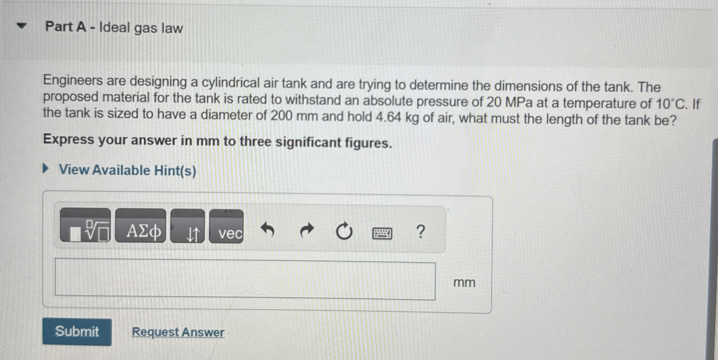 Part A - Ideal gas law Engineers are designing a