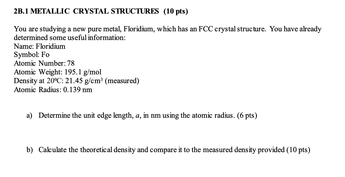 2 B . 1 METALLIC CRYSTAL STRUCTURES ( 1 0 pts )