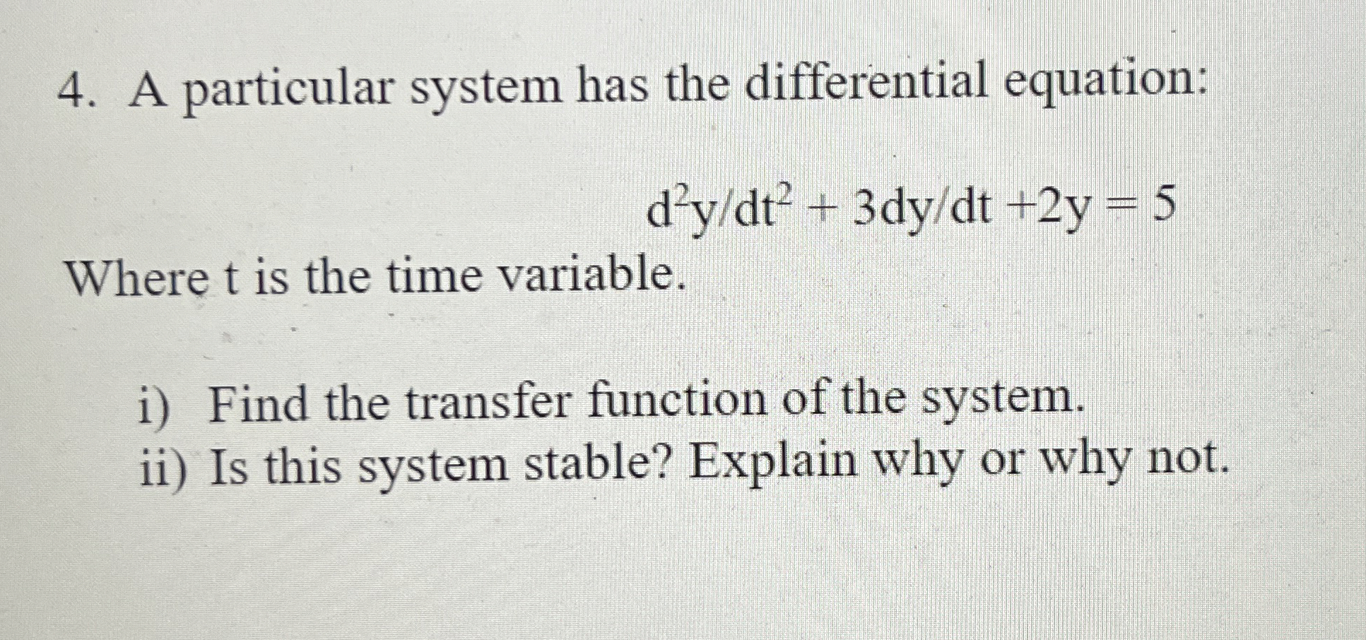A particular system has the differential