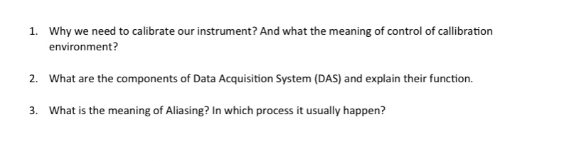 Why we need to calibrate our instrument? And what