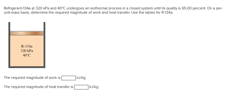 Refrigerant - 1 3 4 a at 3 2 0 kPa and 4 0 ^ ( @