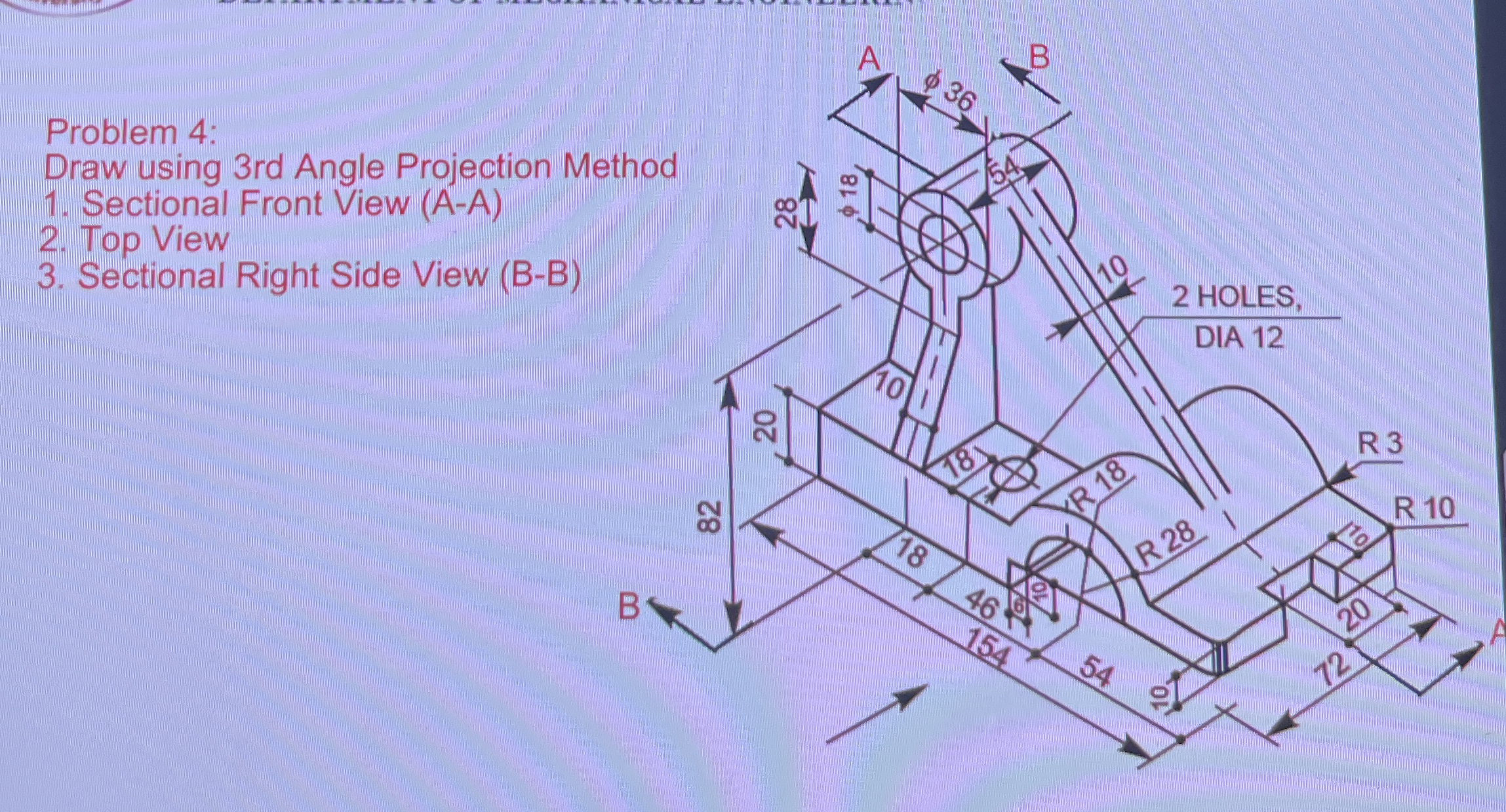 Problem 4 : Draw using 3 rd Angle Projection