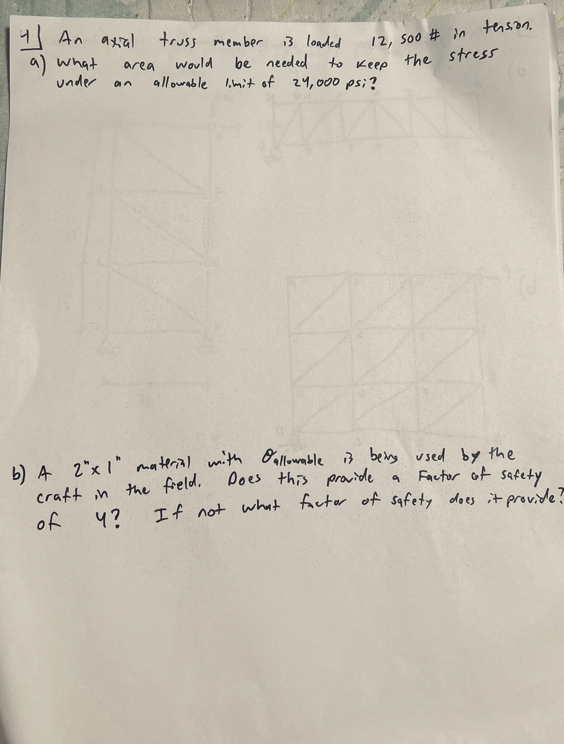 An axial truss member is loaded 1 2 , 5 0 0 # in