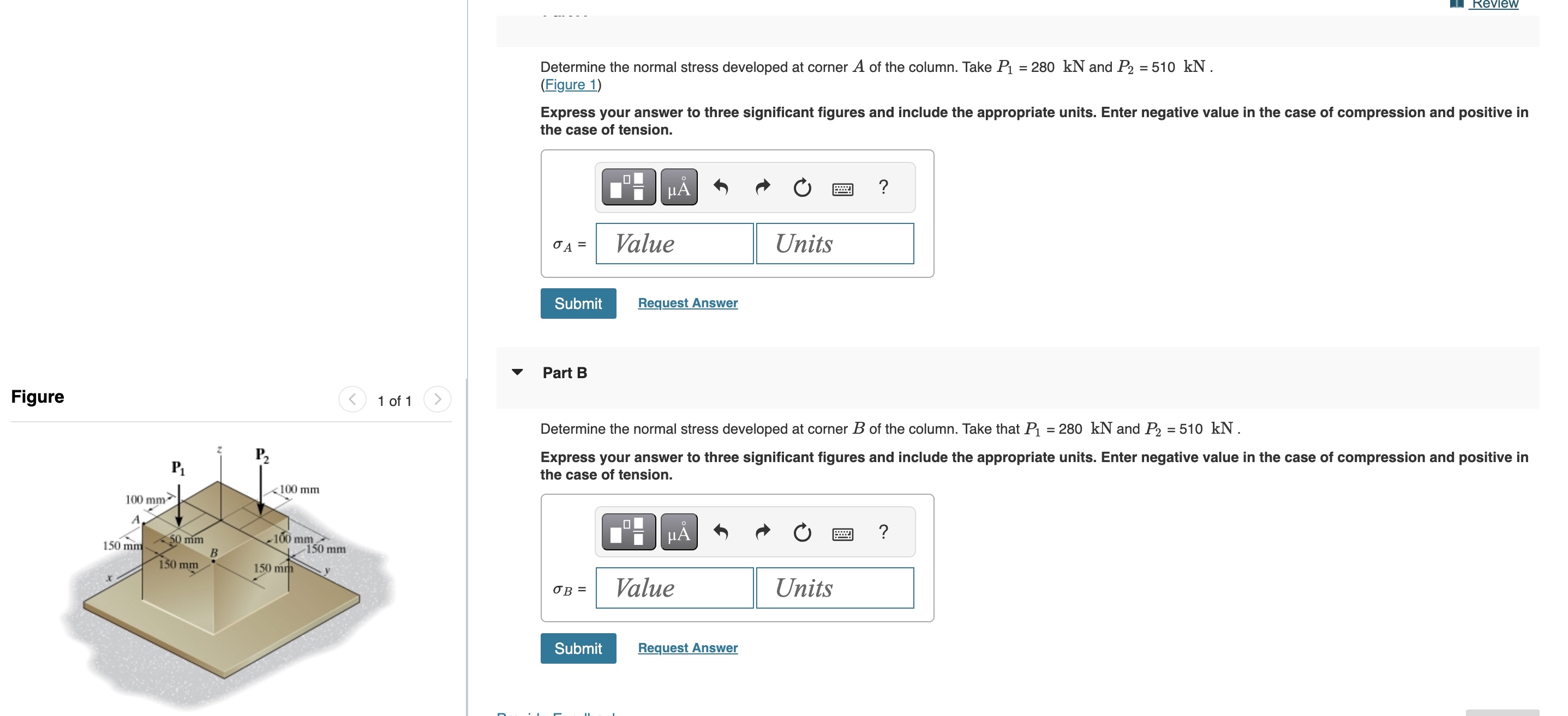 Determine the normal stress developed at corner A