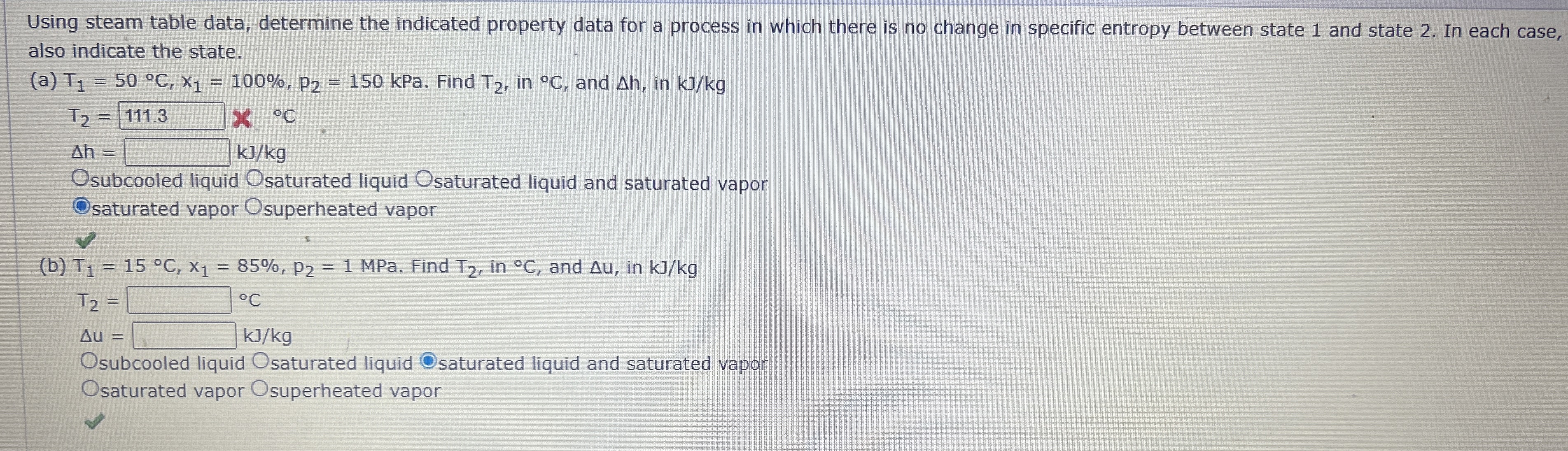 Using steam table data, determine the indicated