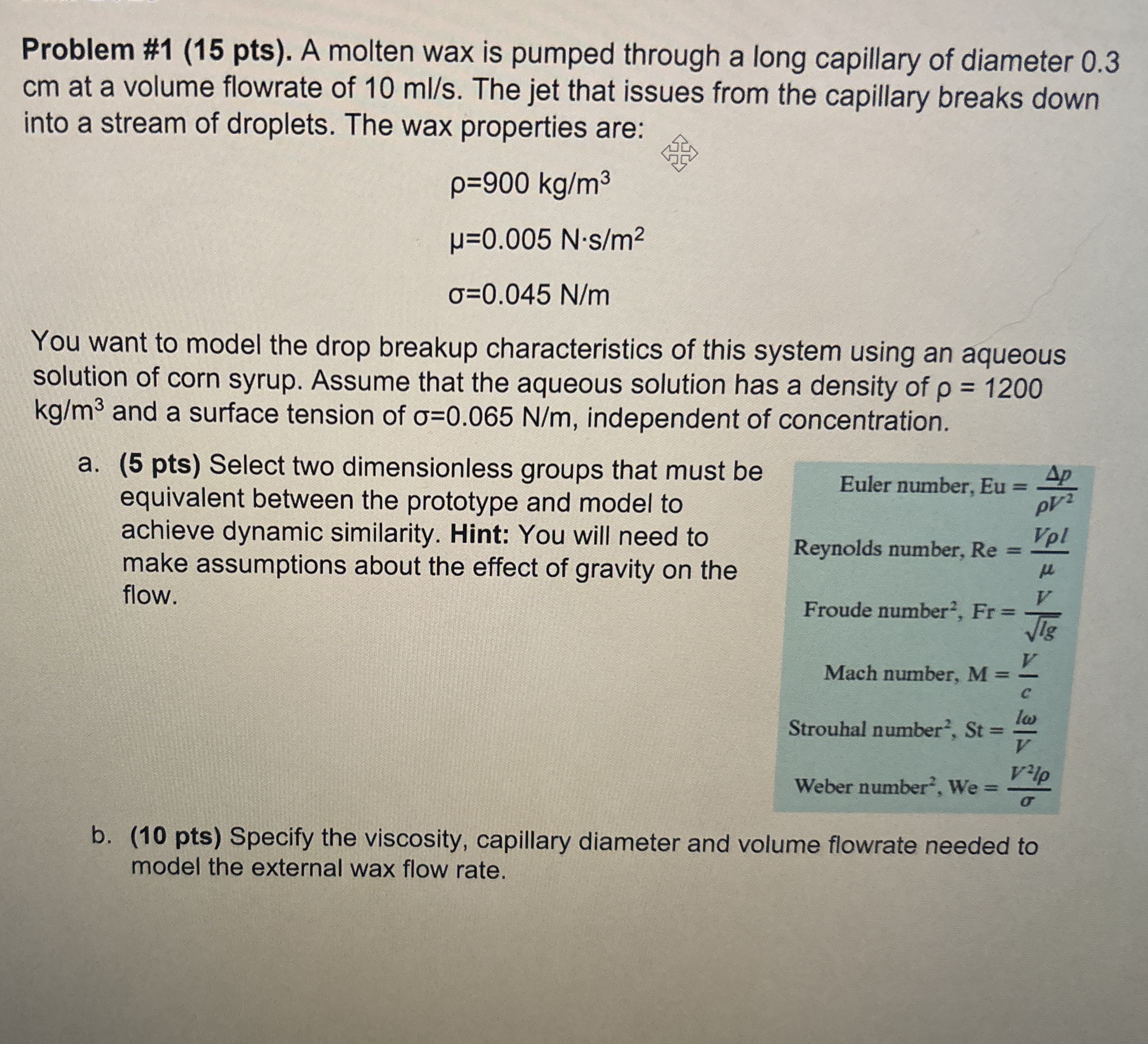 Problem # 1 ( 1 5 pts ) . A molten wax is pumped