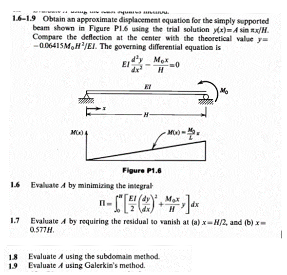 1 . 6 - 1 . 9 Obtain an approximate displacement