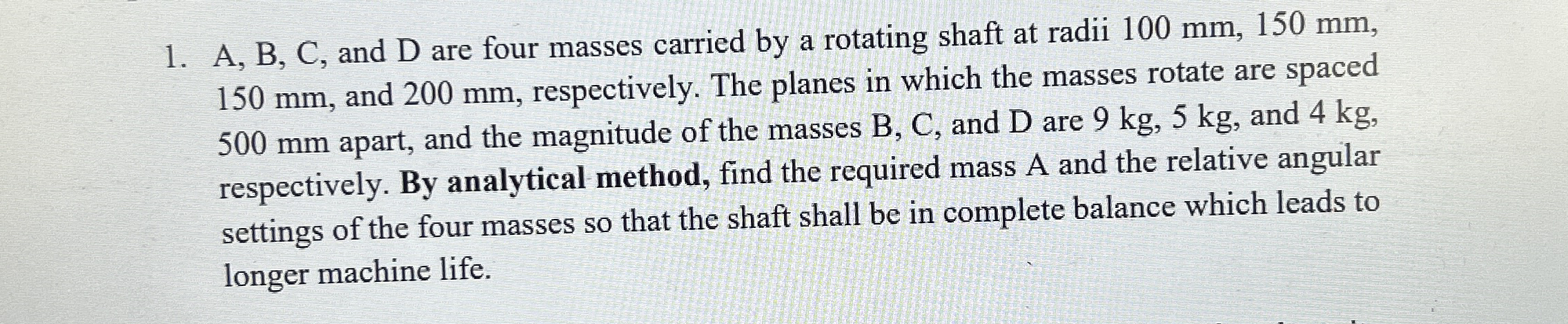 A , B , C , and D are four masses carried by a