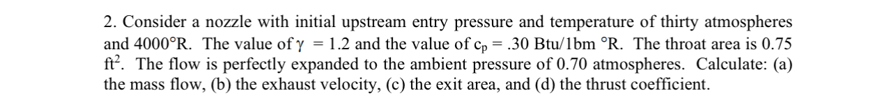 Consider a nozzle with initial upstream entry