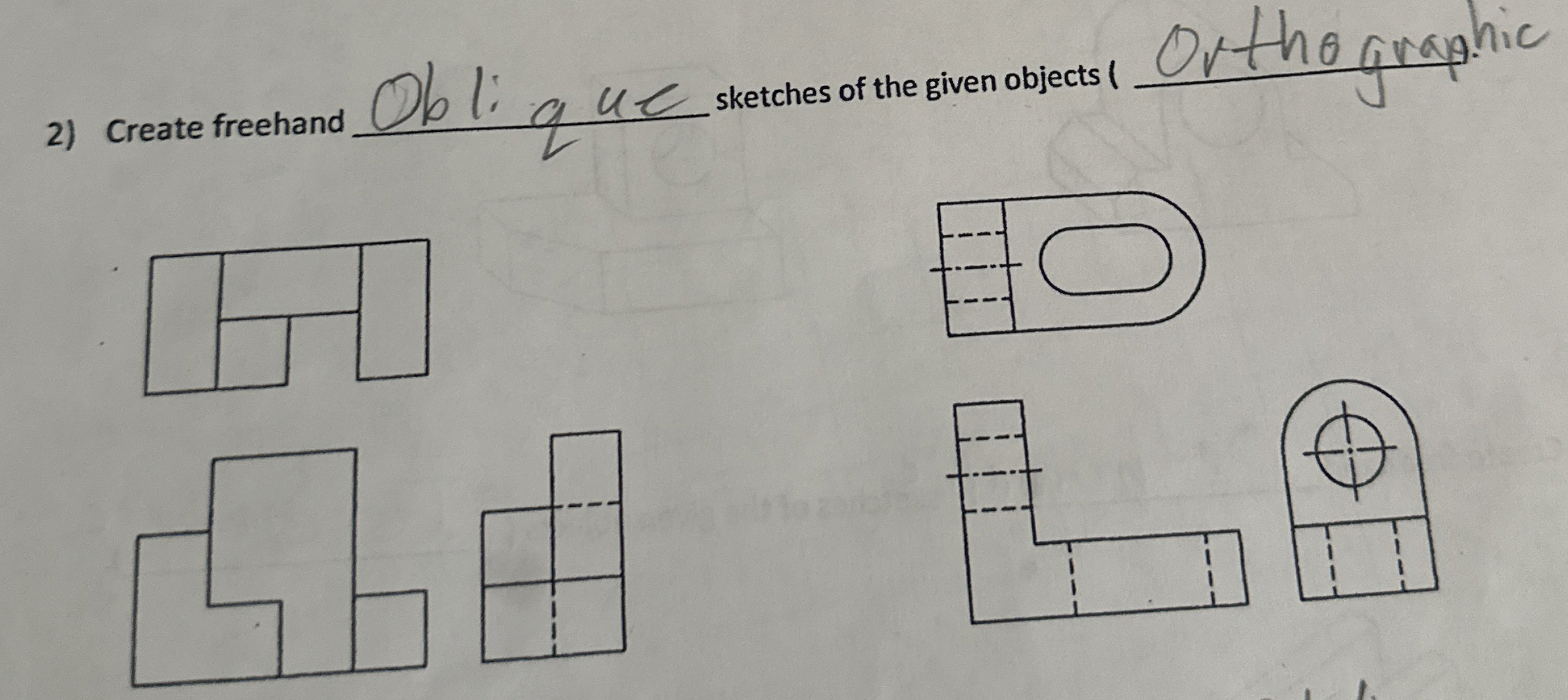 Create freehand q , Oblique sketches of the given