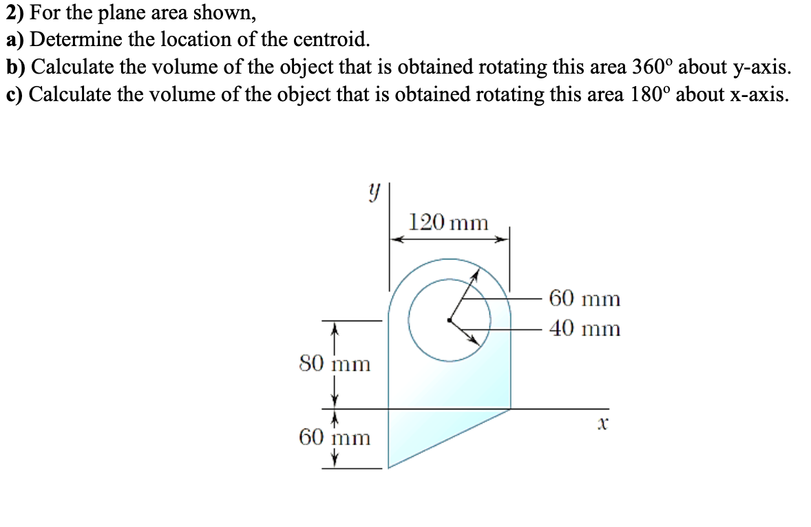 2 ) For the plane area shown, a ) Determine the