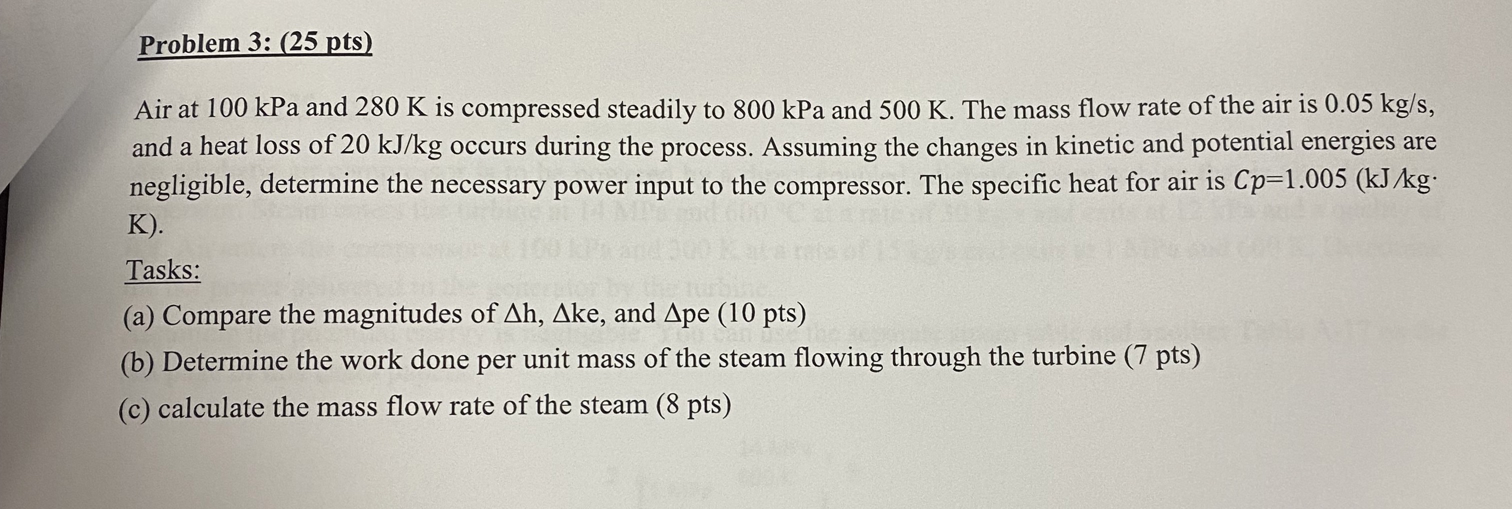 Problem 3 : ( 2 5 pts ) Air at 1 0 0 kPa and 2 8