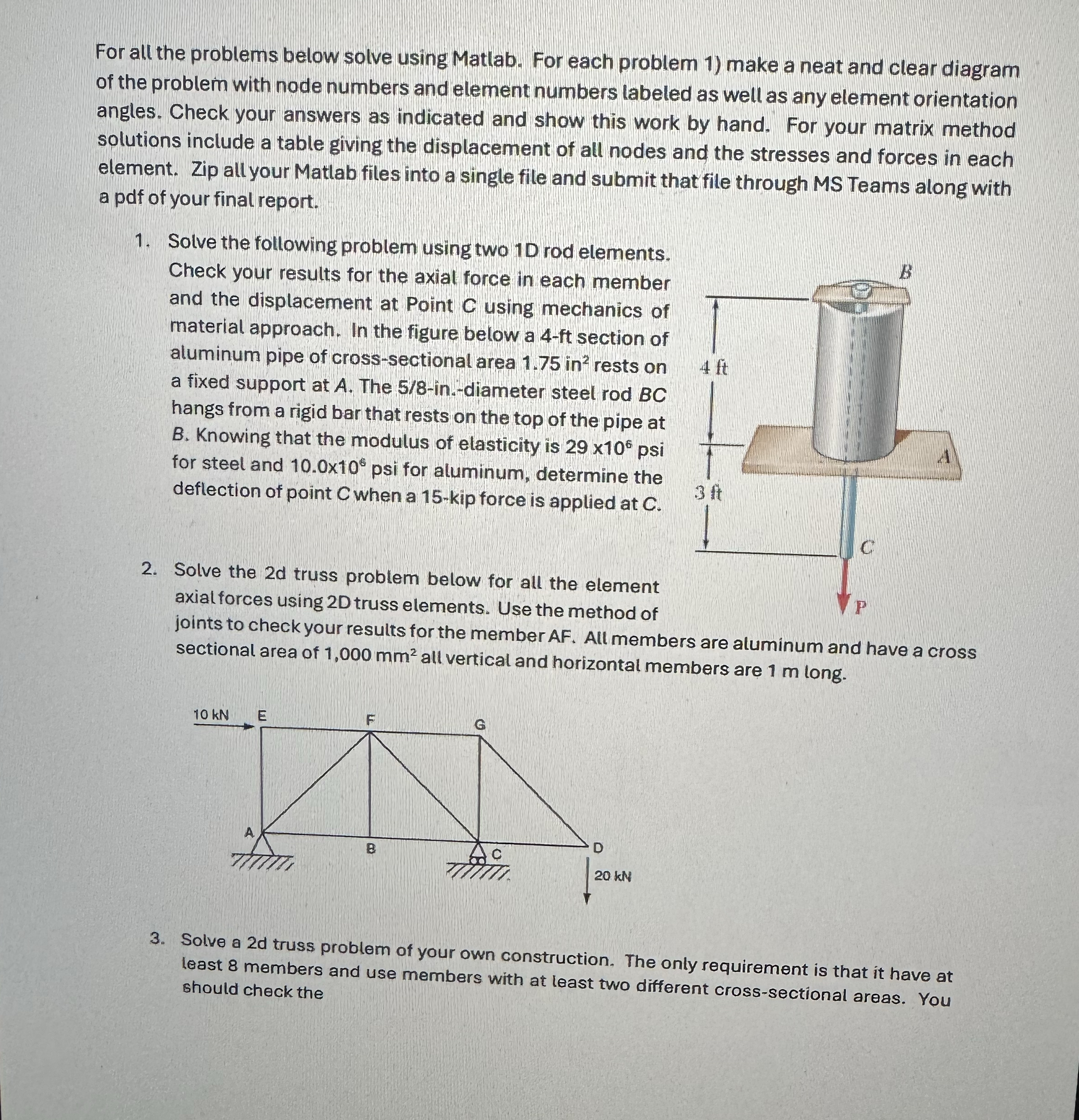 For all the problems below solve using Matlab.