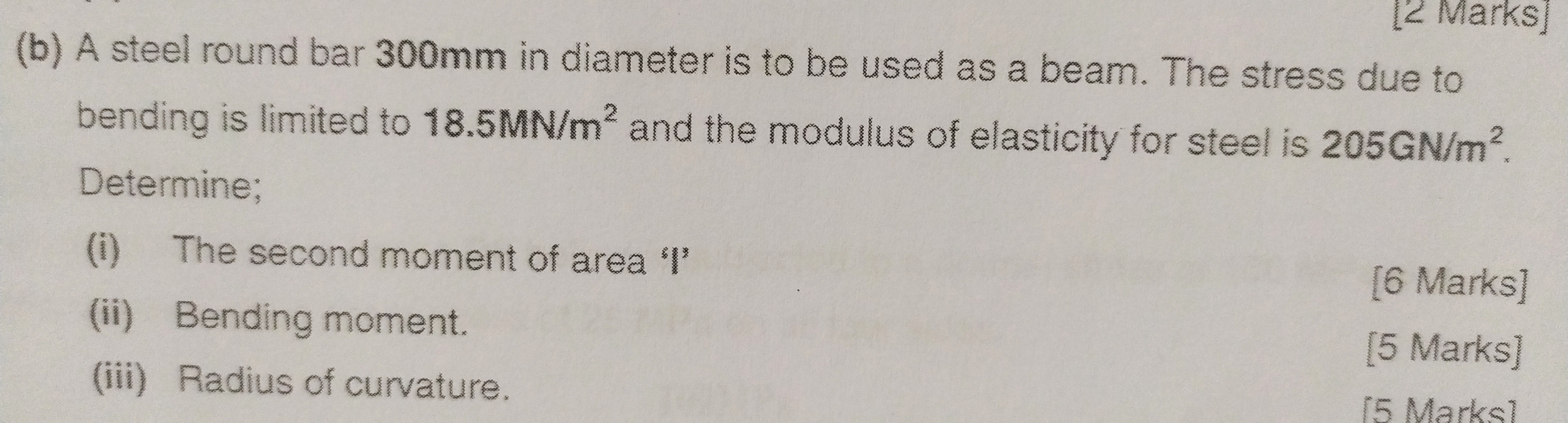 ( b ) A steel round bar 3 0 0 mm in diameter is