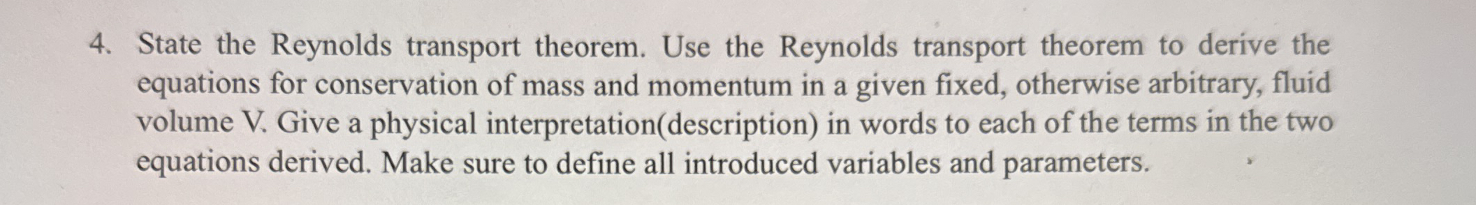 State the Reynolds transport theorem. Use the