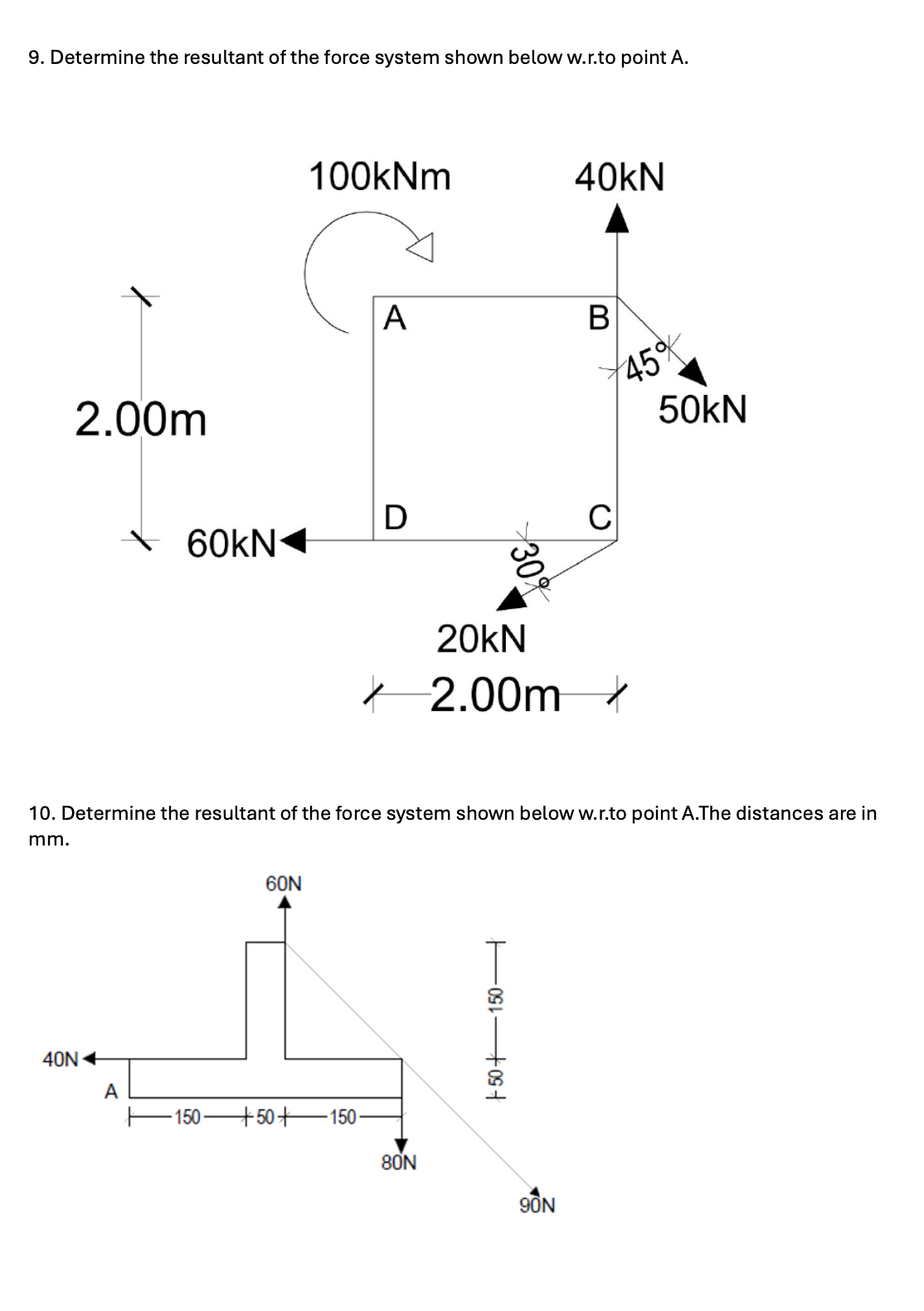 9 ) Determine the resultant of the force system