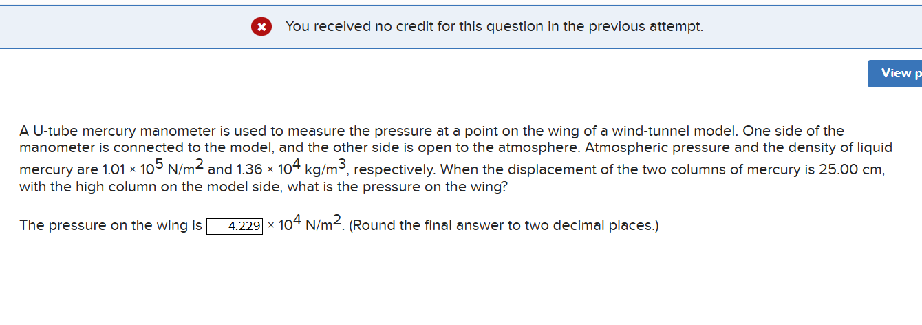 A U - tube mercury manometer is used to measure
