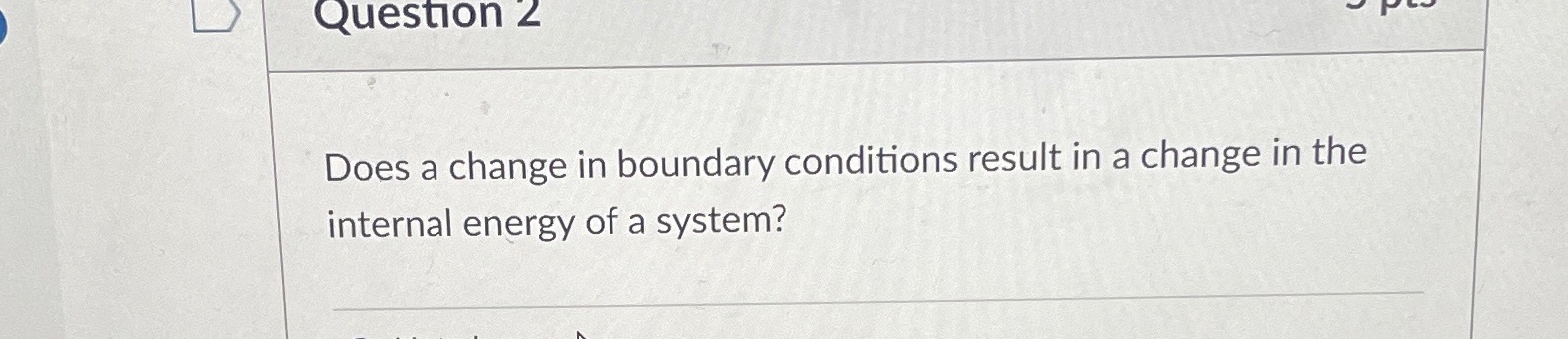 Question 2 Does a change in boundary conditions