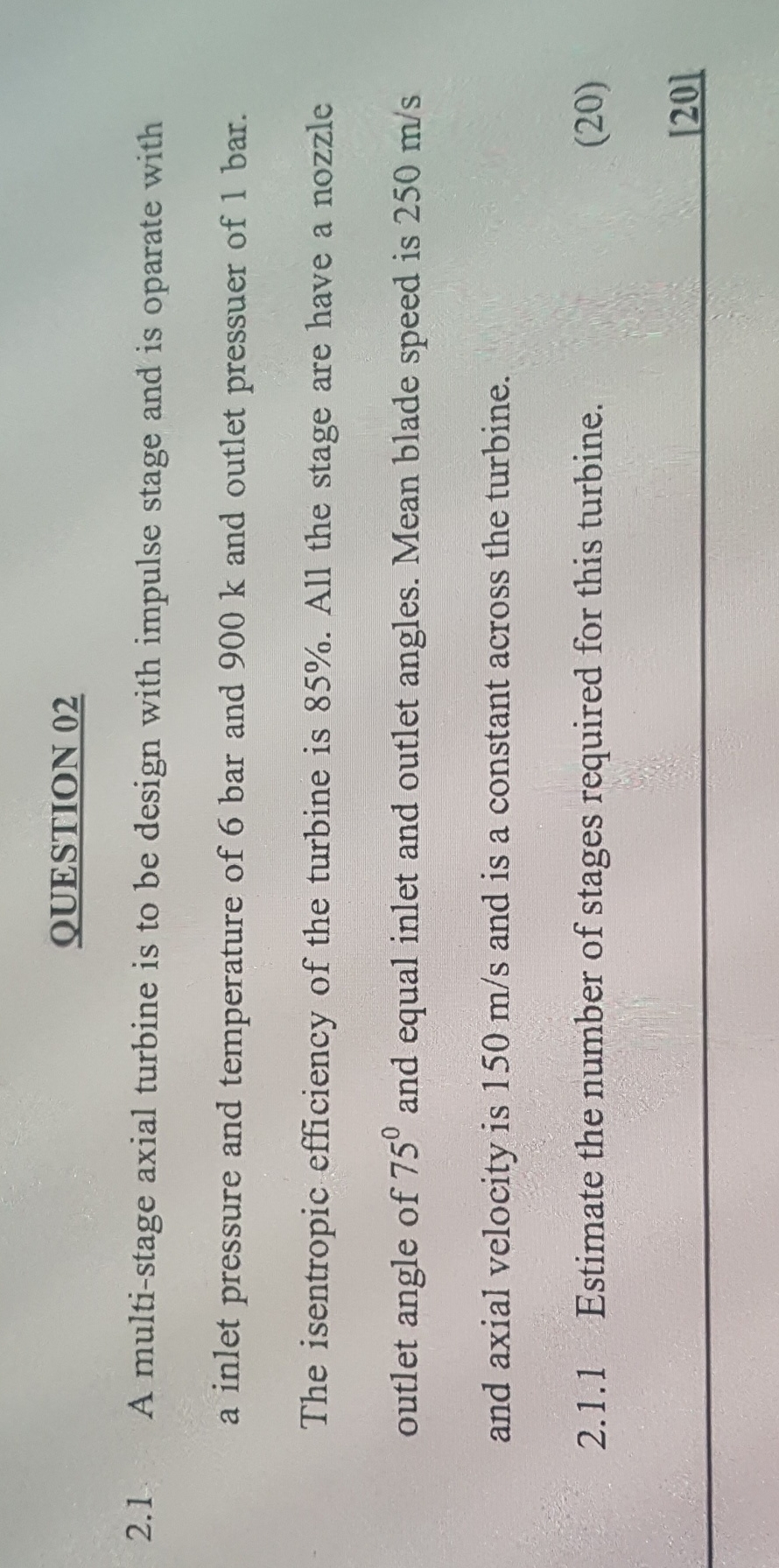 QUESTION 0 2 2 . 1 A multi - stage axial turbine