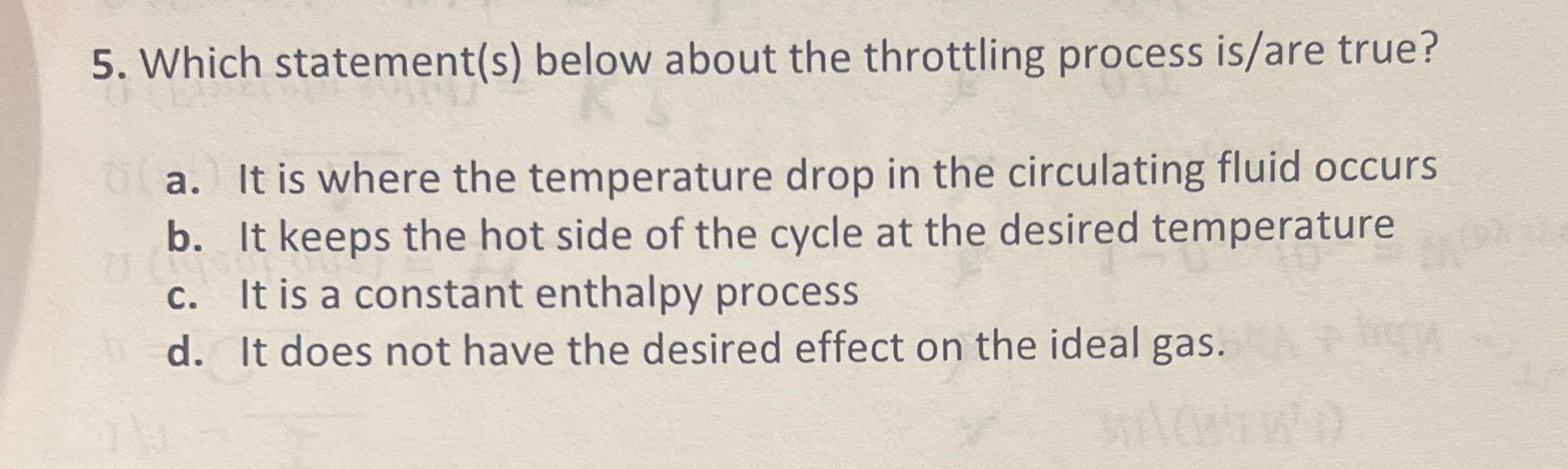 Which statement ( s ) below about the throttling